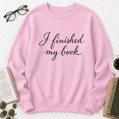 I Finished My Book Crewneck Sweatshirt | Book Lover Gift Light Pink