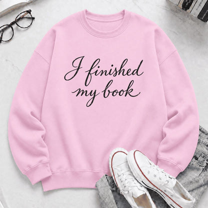 I Finished My Book Crewneck Sweatshirt | Book Lover Gift Light Pink