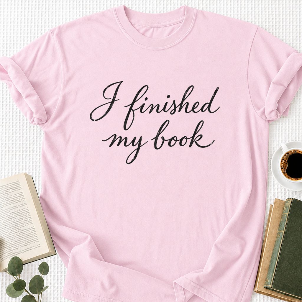 I Finished My Book Printed T-Shirt | Book Lover Gift Light Pink