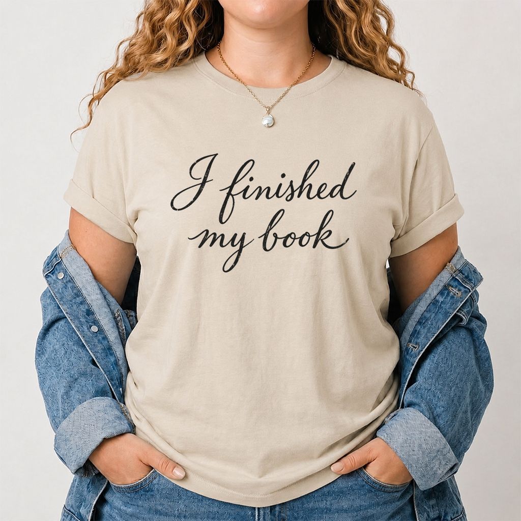 I Finished My Book Printed T-Shirt | Book Lover Gift Sand