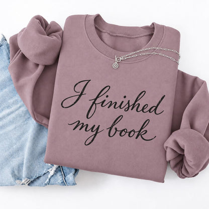 I Finished My Book Softstyle Sweatshirt | Book Lover Gift Paragon