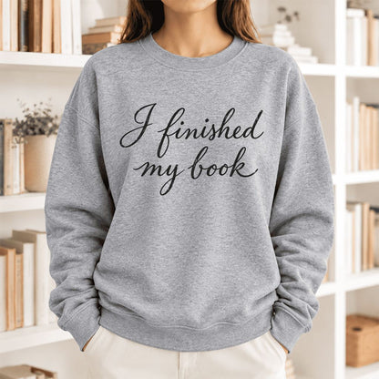 I Finished My Book Softstyle Sweatshirt | Book Lover Gift Sport Grey