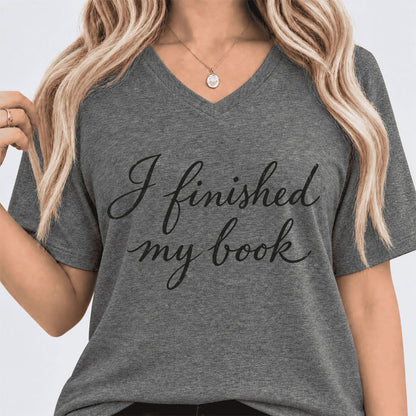 I Finished My Book Ultra-Soft V-Neck | Book Lover Gift Deep Heather