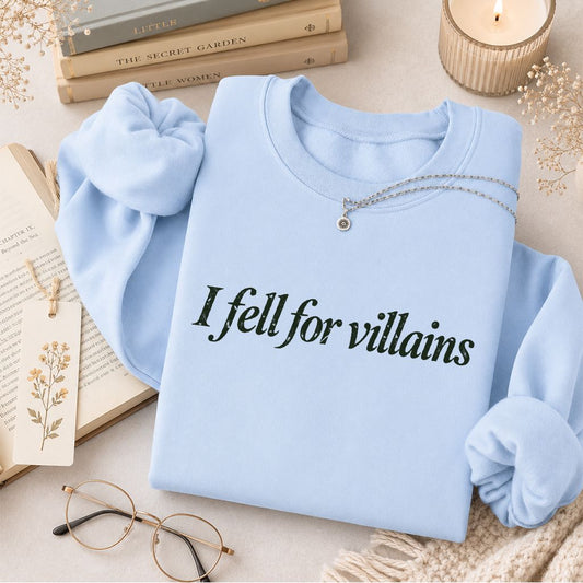 I Fell For Villains Crewneck Sweatshirt | Dark Romance Reader Gift Light Blue