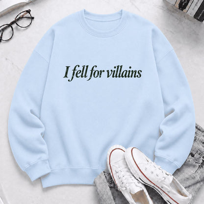 I Fell For Villains Crewneck Sweatshirt | Dark Romance Reader Gift Light Blue