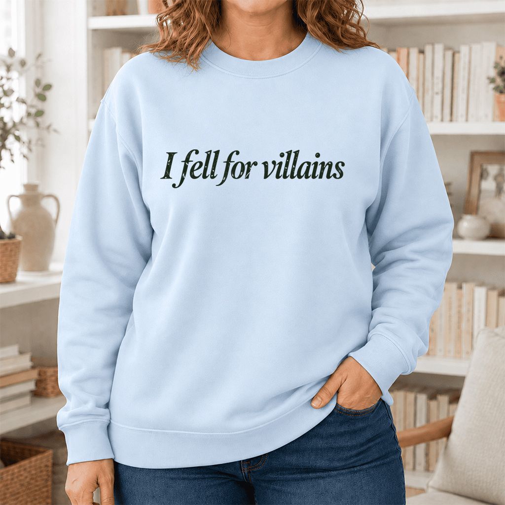 I Fell For Villains Crewneck Sweatshirt | Dark Romance Reader Gift Light Blue