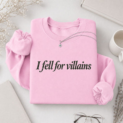 I Fell For Villains Crewneck Sweatshirt | Dark Romance Reader Gift Light Pink