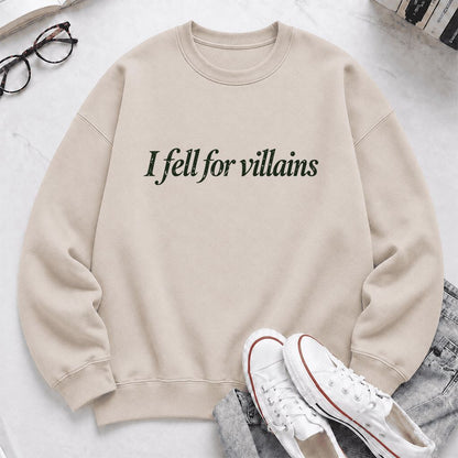 I Fell For Villains Crewneck Sweatshirt | Dark Romance Reader Gift Sand