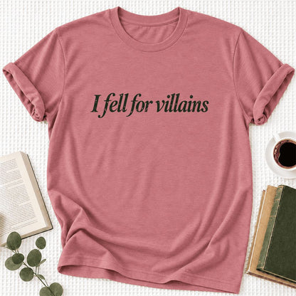 I Fell For Villains Ultra-Soft Cotton T-Shirt | Dark Romance Reader Gift Mauve