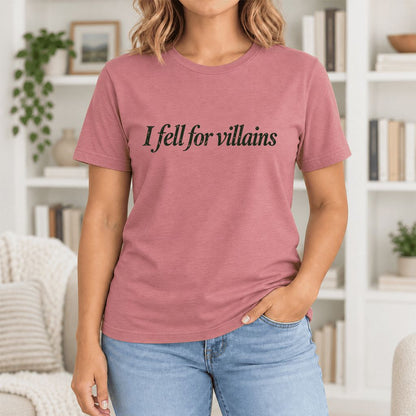 I Fell For Villains Ultra-Soft Cotton T-Shirt | Dark Romance Reader Gift Mauve