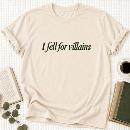 I Fell For Villains Ultra-Soft Cotton T-Shirt | Dark Romance Reader Gift Natural