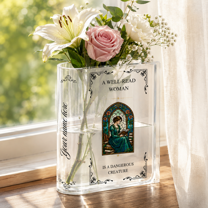 Personalized A Well-read Woman Is A Dangerous Creature Acrylic Book Vase Book Lover Gift