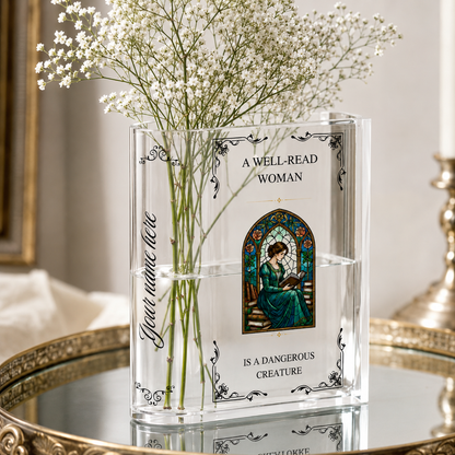 Personalized A Well-read Woman Is A Dangerous Creature Acrylic Book Vase Book Lover Gift