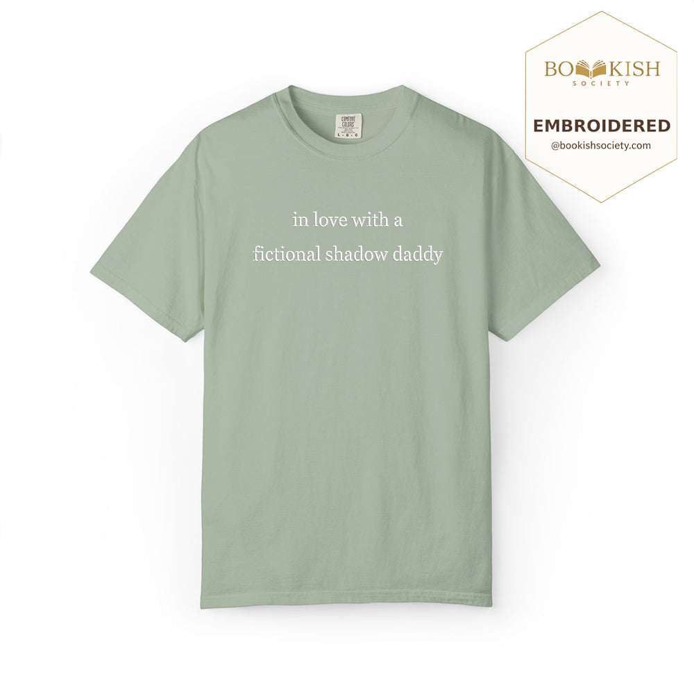 Embroidered In Love With a Fictional Shadow Daddy Comfort Color ® T-shirt Book Lover Gift Bay