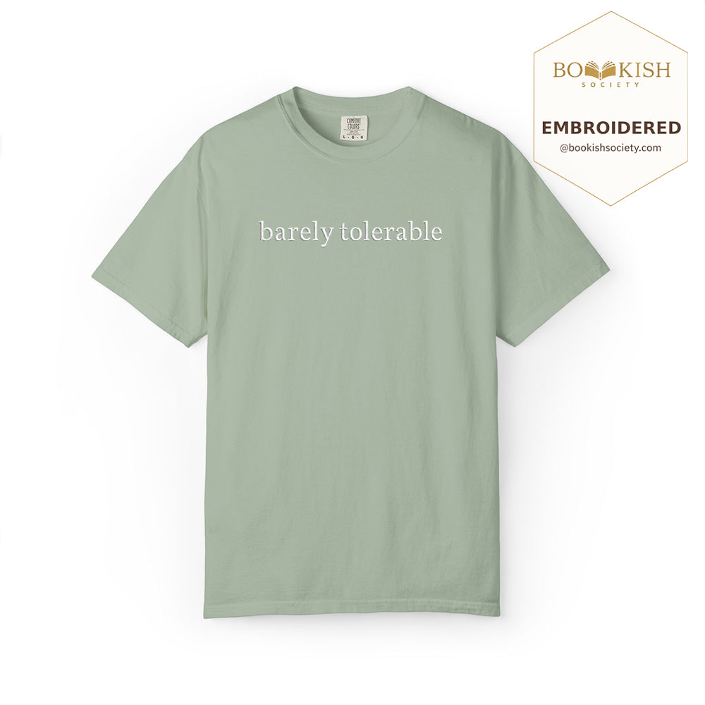 Embroidered Barely Tolerable Comfort Color ® T-shirt Book Lover Gift Bay