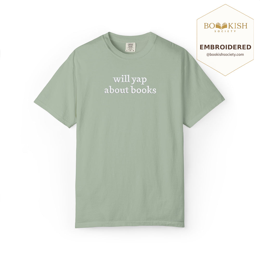 Embroidered Will Yap About Books Comfort Color ® T-shirt Book Lover Gift Bay