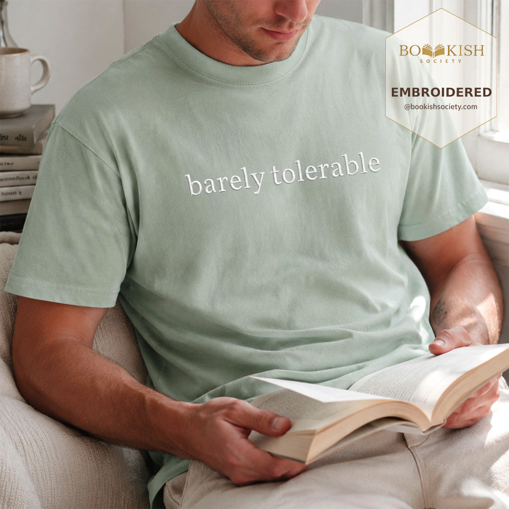 Embroidered Barely Tolerable Comfort Color ® T-shirt Book Lover Gift Bay