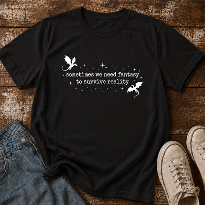 Sometimes We Need Fantasy Softstyle T-Shirt | Book Lover Gift Black