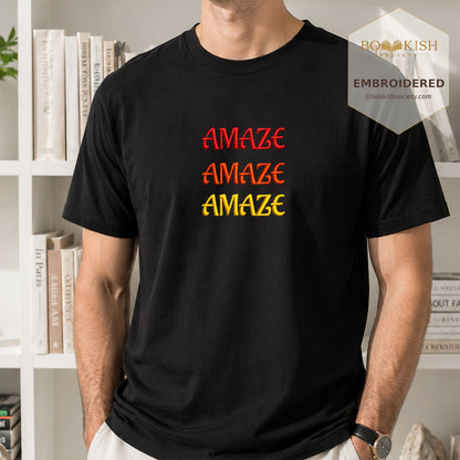 Embroidered Amaze Amaze Amaze Comfort Color ® T-shirt Book Lover Gift Black