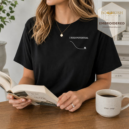 Embroidered I Had Potential Comfort Color ® T-shirt Book Lover Gift Black