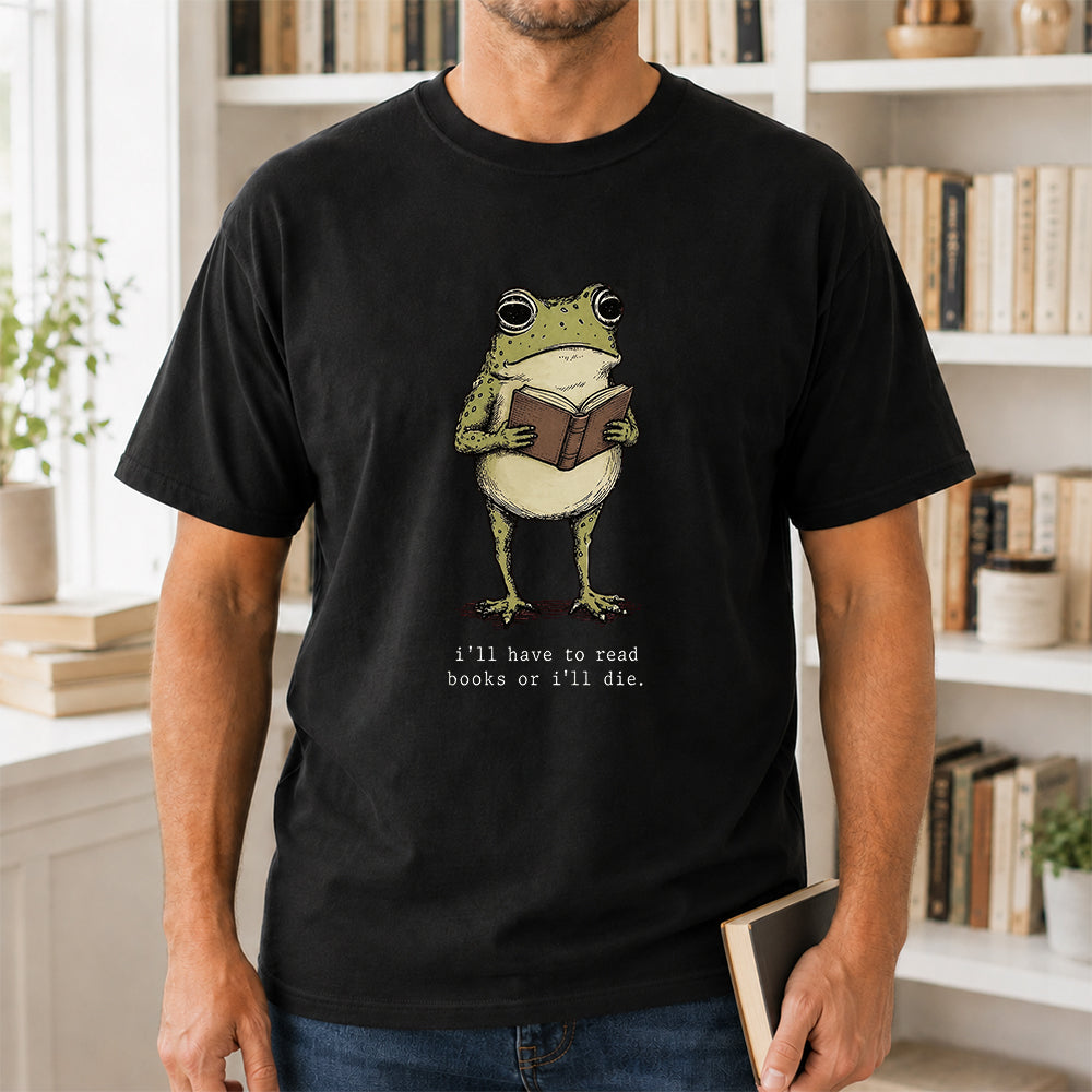 I Have To Read Books Or I'll Die Softstyle T-Shirt | Book Lover Gift Black