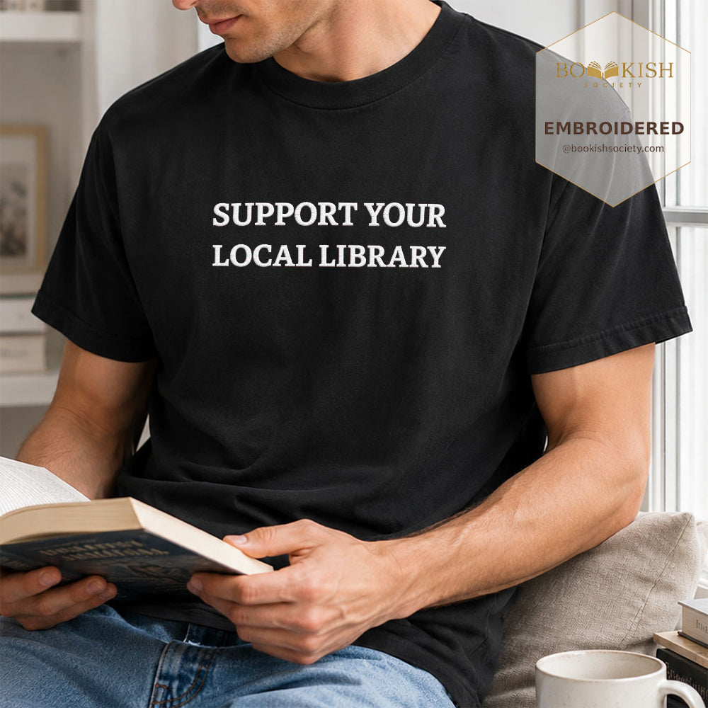 Embroidered Support Your Local Library Comfort Color ® T-shirt Book Lover Gift Black