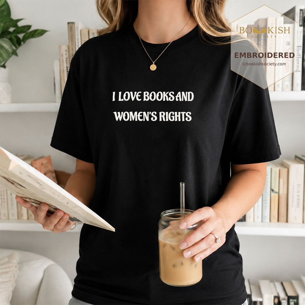 Embroidered I Love Books And Women's Rights Comfort Color ® T-shirt Book Lover Gift