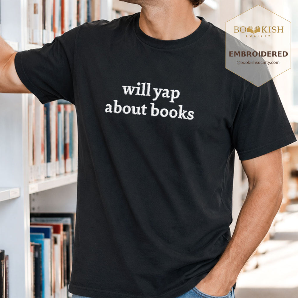 Embroidered Will Yap About Books Comfort Color ® T-shirt Book Lover Gift Black