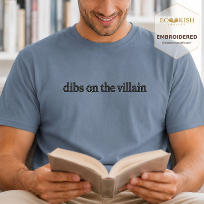 Embroidered Dibs On The Villain Comfort Color ® T-shirt Book Lover Gift Blue Jean