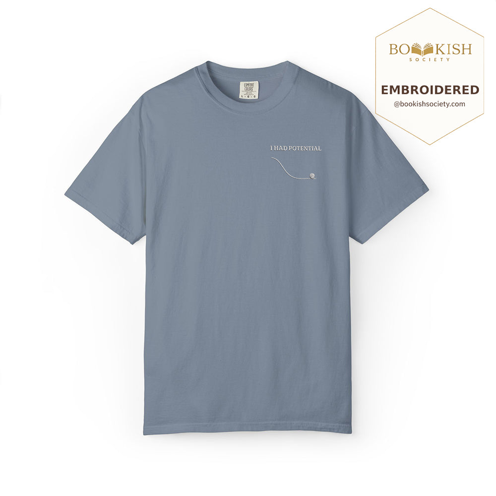 Embroidered I Had Potential Comfort Color ® T-shirt Book Lover Gift Blue Jean