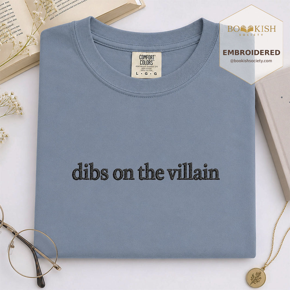 Embroidered Dibs On The Villain Comfort Color ® T-shirt Book Lover Gift Blue Jean