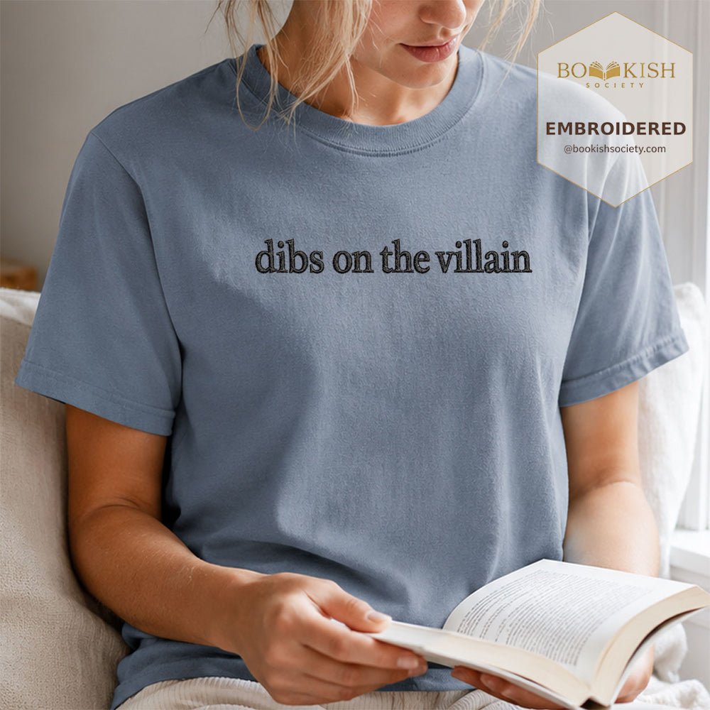 Embroidered Dibs On The Villain Comfort Color ® T-shirt Book Lover Gift Blue Jean