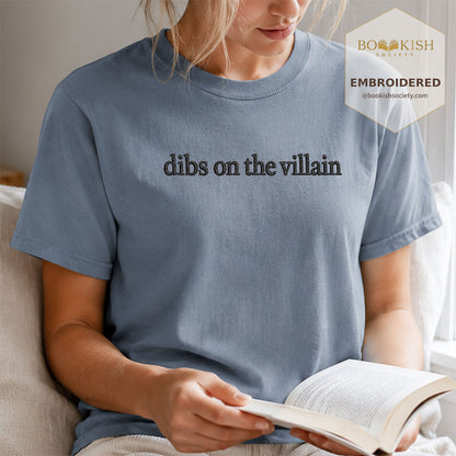 Embroidered Dibs On The Villain Comfort Color ® T-shirt Book Lover Gift Blue Jean