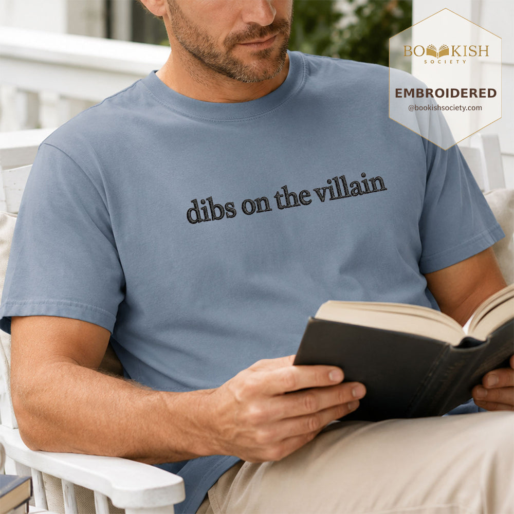 Embroidered Dibs On The Villain Comfort Color ® T-shirt Book Lover Gift Blue Jean