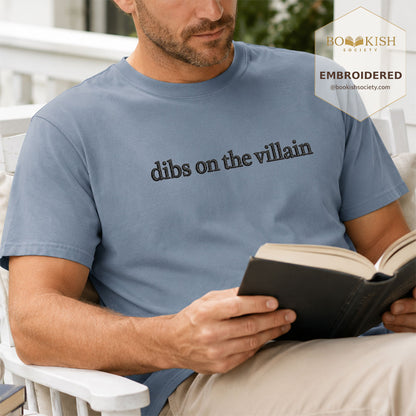 Embroidered Dibs On The Villain Comfort Color ® T-shirt Book Lover Gift Blue Jean
