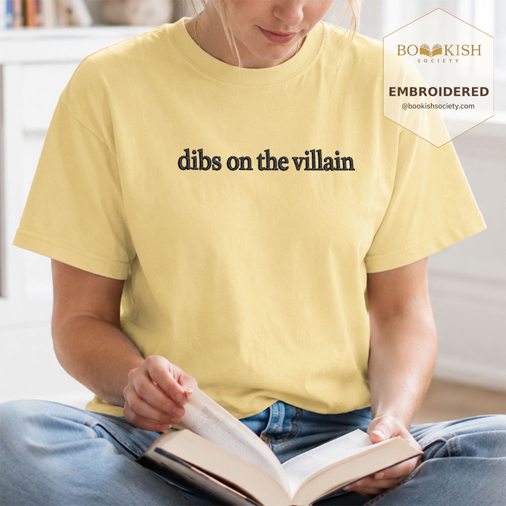 Embroidered Dibs On The Villain Comfort Color ® T-shirt Book Lover Gift Butter