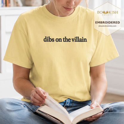 Embroidered Dibs On The Villain Comfort Color ® T-shirt Book Lover Gift Butter