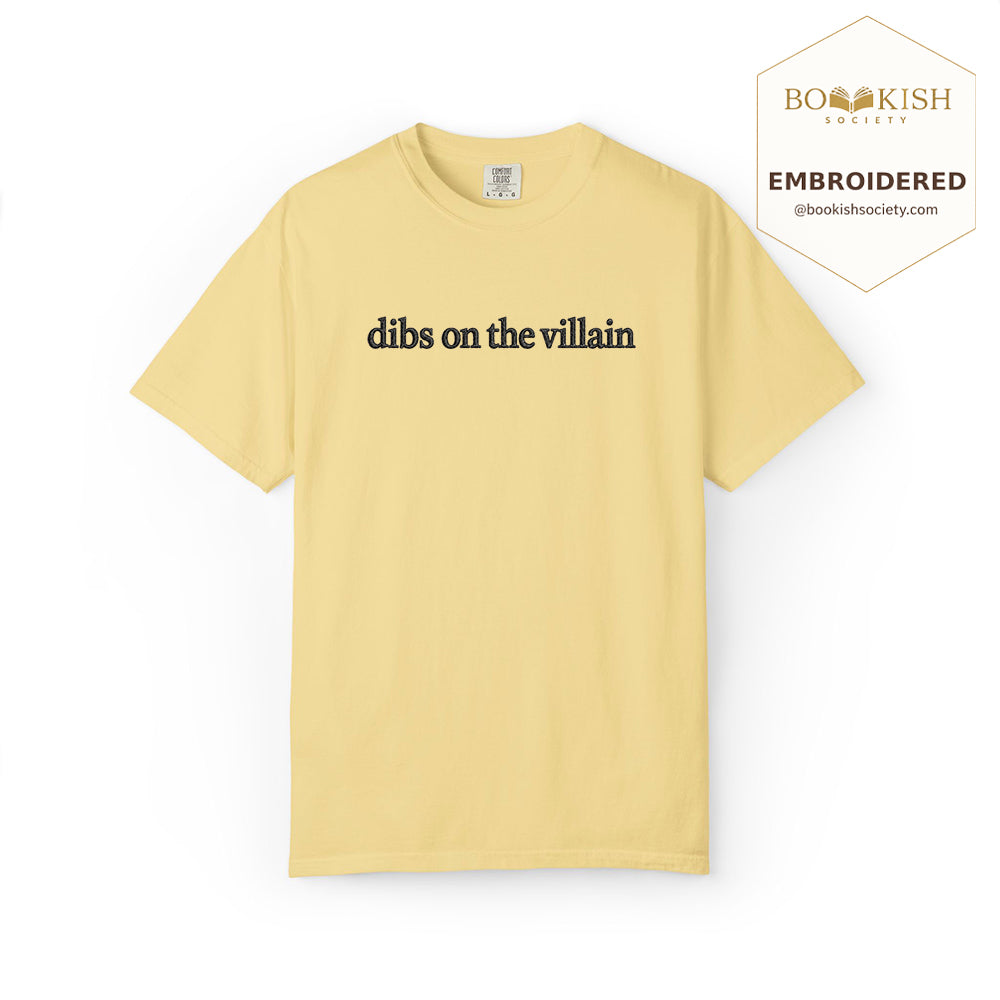 Embroidered Dibs On The Villain Comfort Color ® T-shirt Book Lover Gift Butter