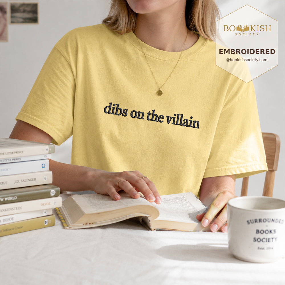 Embroidered Dibs On The Villain Comfort Color ® T-shirt Book Lover Gift Butter
