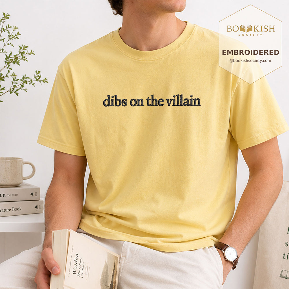 Embroidered Dibs On The Villain Comfort Color ® T-shirt Book Lover Gift Butter
