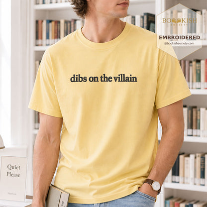 Embroidered Dibs On The Villain Comfort Color ® T-shirt Book Lover Gift Butter