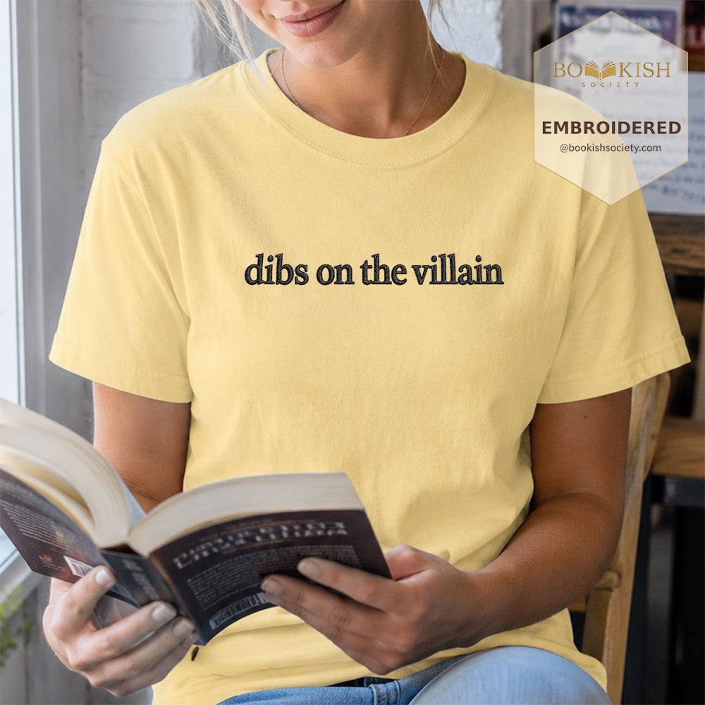 Embroidered Dibs On The Villain Comfort Color ® T-shirt Book Lover Gift Butter