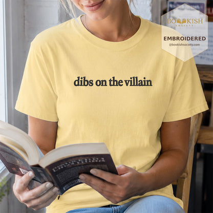 Embroidered Dibs On The Villain Comfort Color ® T-shirt Book Lover Gift Butter