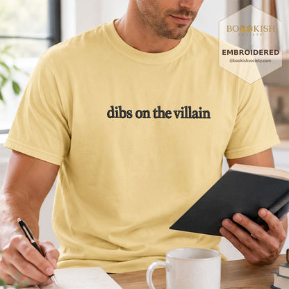 Embroidered Dibs On The Villain Comfort Color ® T-shirt Book Lover Gift Butter