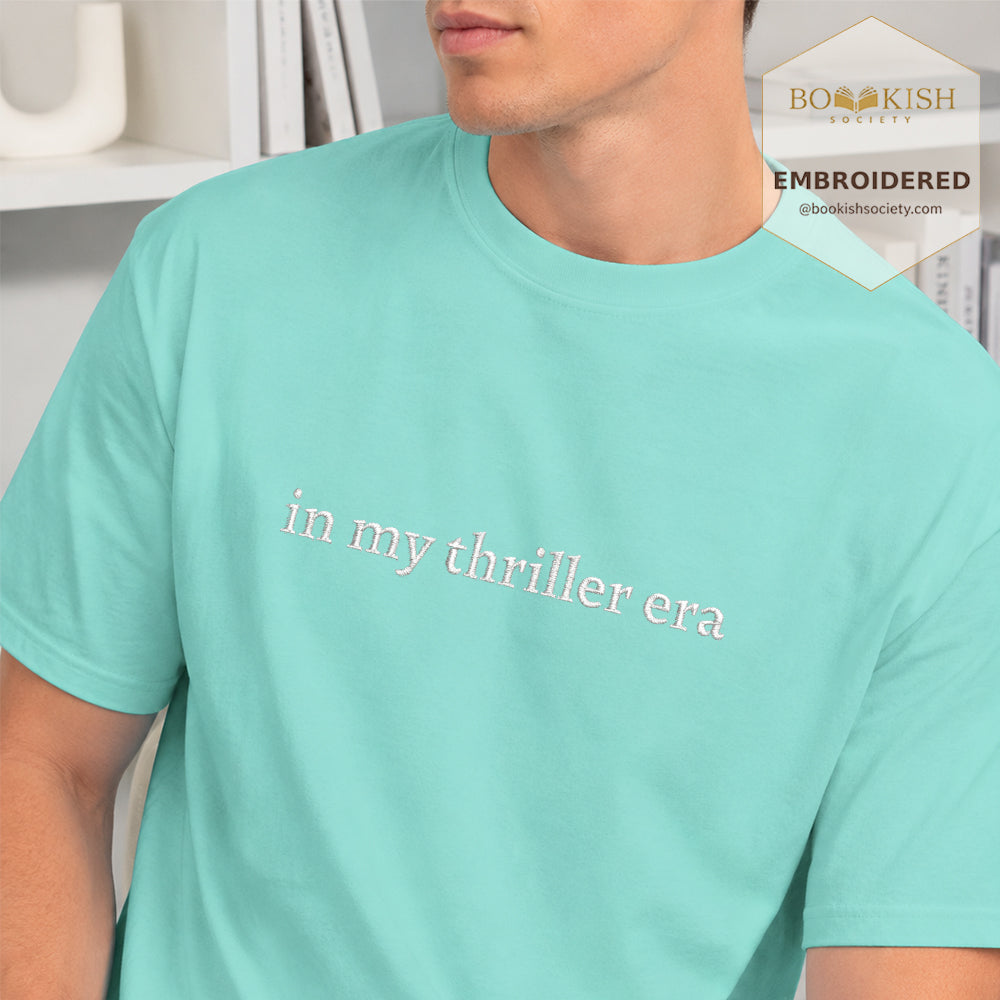 Embroidered In My Thriller Era Comfort Color ® T-shirt Book Lover Gift Chalky Mint 