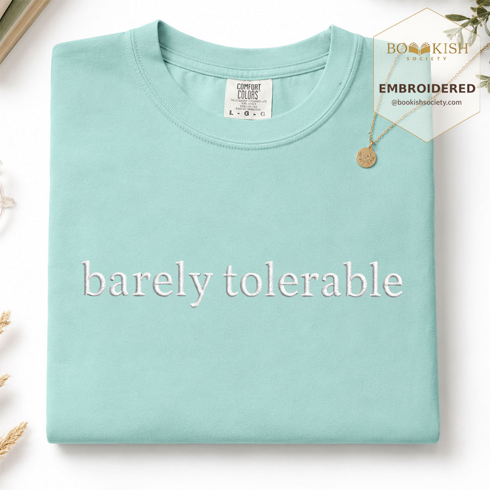 Embroidered Barely Tolerable Comfort Color ® T-shirt Book Lover Gift Chalky Mint