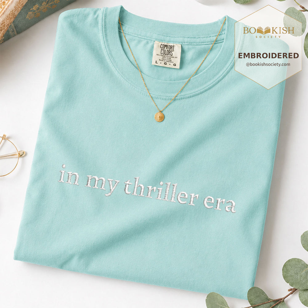 Embroidered In My Thriller Era Comfort Color ® T-shirt Book Lover Gift Chalky Mint 