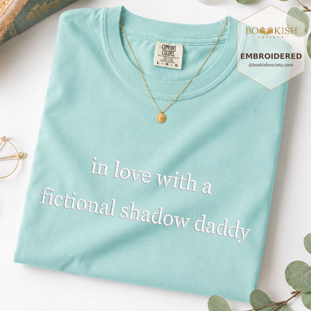 Embroidered In Love With a Fictional Shadow Daddy Comfort Color ® T-shirt Book Lover Gift Chalky Mint