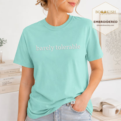 Embroidered Barely Tolerable Comfort Color ® T-shirt Book Lover Gift Chalky Mint