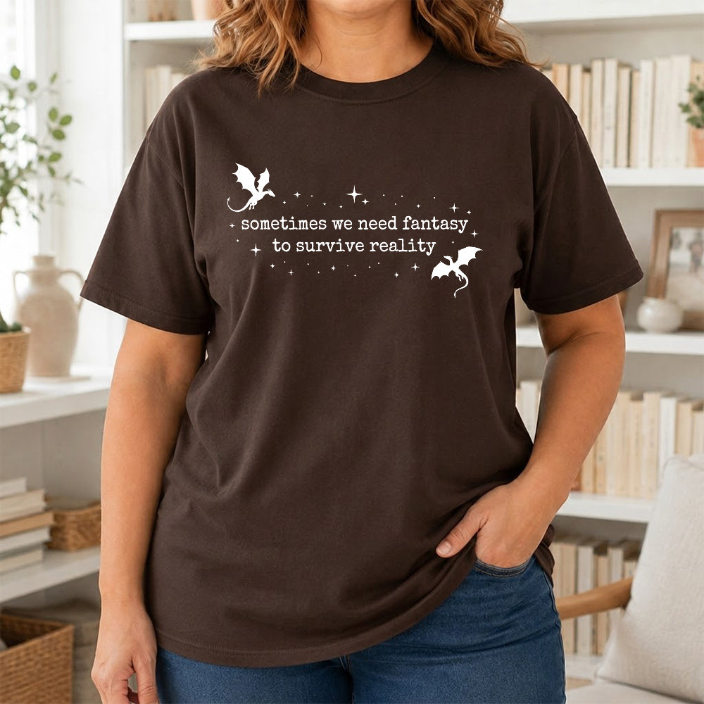 Sometimes We Need Fantasy Softstyle T-Shirt | Book Lover Gift Dark Chocolate